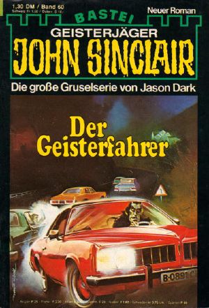 [John Sinclair 0060] • Der Geisterfahrer